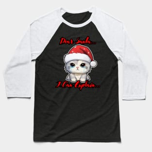 Dear Santa I Can Explain Baseball T-Shirt